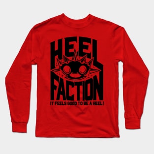 Heel Faction- It Feels Good To Be A Heel Long Sleeve T-Shirt